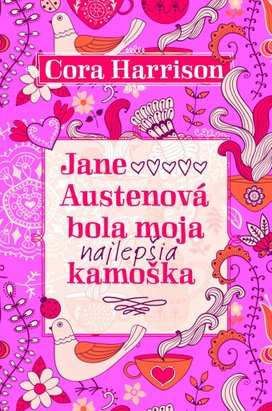 Jane Austenová bola moja najlepšia kamoška