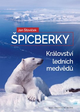 Špicberky Království ledních medvědů