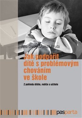 Jak podpořit dítě s problémovým chováním ve škole