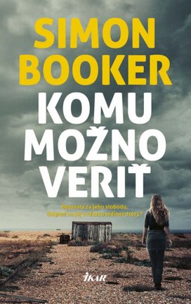 Komu možno veriť