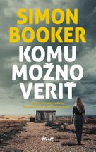 Komu možno veriť