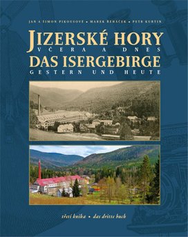 Jizerské hory včera a dnes