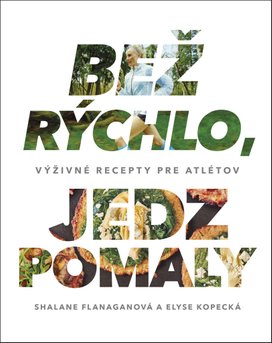 Bež rýchlo, jedz pomaly