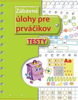 Zábavné úlohy pre prváčikov Testy