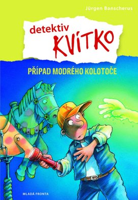 Detektiv Kvítko Případ modrý kolotoč