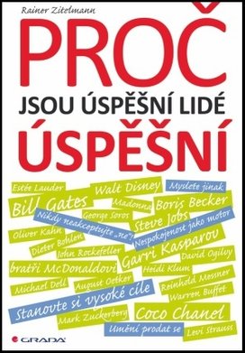 Proč jsou úspěšní lidé úspěšní