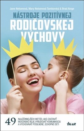 Nástroje pozitívnej rodičovskej výchovy