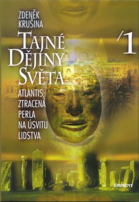 Tajné dějiny světa I