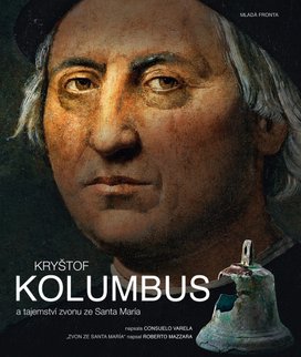 Kryštof Kolumbus a tajemství zvonu ze Santa María
