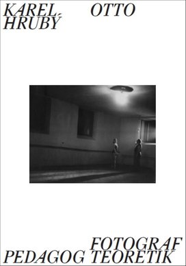 Karel Otto Hrubý Fotograf Pedagog Teoretik