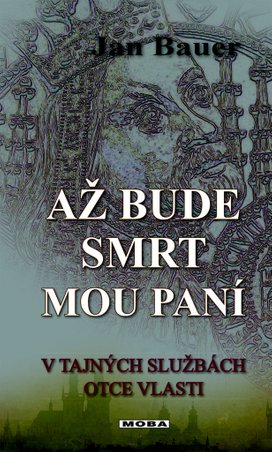 Až bude smrt mou paní