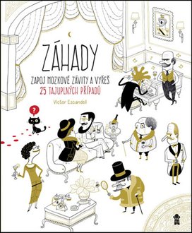 Záhady Zapoj mozkové závity a vyřeš 25 tajuplných případů
