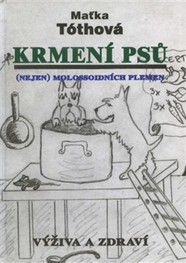 Krmení psů Nejen molossoidních plemen