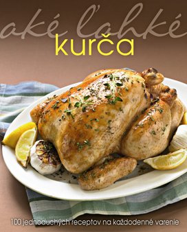 Aké ľahké kurča
