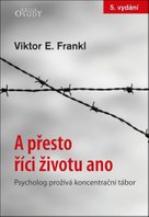 A přesto říci životu ano