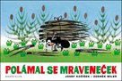Polámal se mraveneček