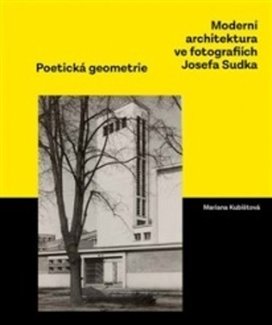 Moderní architektura ve fotografiích Josefa Sudka