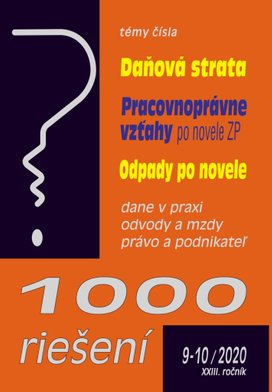 1000 riešení 9-10/2020 – Daňová strata, Odpady po novele, Pracovnoprávne vzťahy