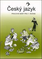 Český jazyk pracovní sešit pro 7. ročník
