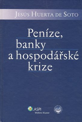 Peníze, banky a hospodářské krize