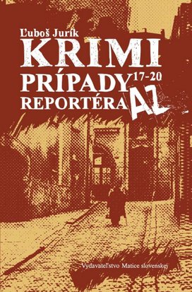 Krimi prípady reportéra AZ 17 - 20