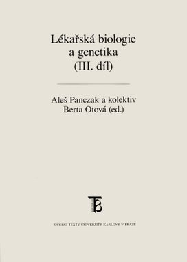Lékařská biologie a genetika (III. díl)