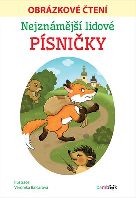 Nejznámější lidové písničky - Obrázkové čtení