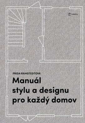 Manuál stylu a designu pro každý domov