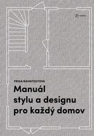 Manuál stylu a designu pro každý domov