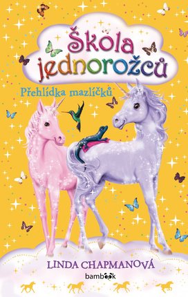 Škola jednorožců – Přehlídka mazlíčků
