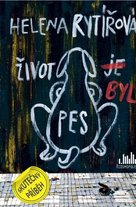 Život byl pes