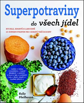 Superpotraviny do všech jídel
