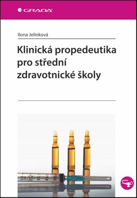 Klinická propedeutika pro střední zdravotnické školy
