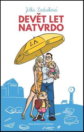 Devět let natvrdo