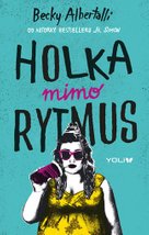 Holka mimo rytmus