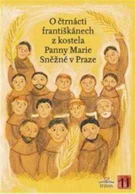 O čtrnácti františkánech