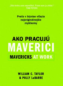 Ako pracujú maverici