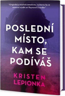 Poslední místo, kam se podíváš