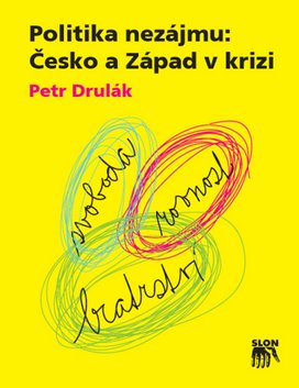 Politika nezájmu: Česko a Západ v krizi