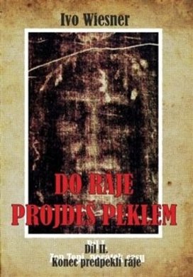 Do ráje projdeš peklem 2