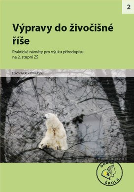 Výpravy do živočišné říše pro 2. stupeň ZŠ