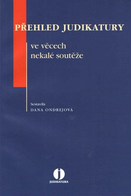 Přehled judikatury ve věcech nekalé soutěže