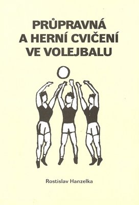 Průpravná a herní cvičení ve volejbalu I.