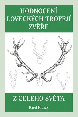 Hodnocení loveckých trofejí zvěře z celého světa