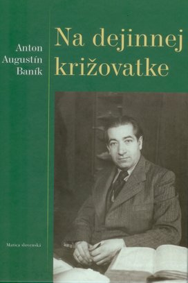 Na dejinnej križovatke