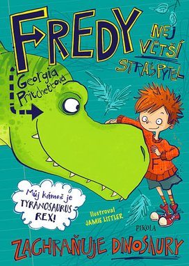 Fredy Největší strašpytel Zachraňuje dinosaury