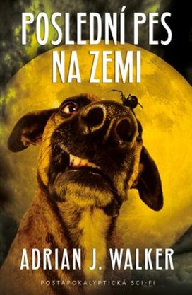 Poslední pes na zemi