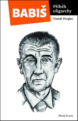 Babiš Příběh oligarchy