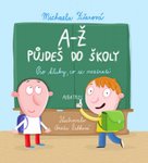 A-Ž půjdeš do školy Pro kluky, co se neztratí