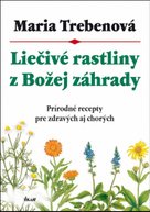 Liečivé rastliny z Božej záhrady